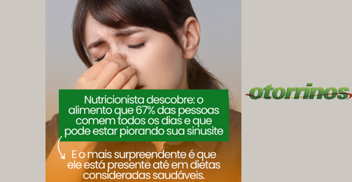 Nutricionista descobre: o alimento que 67% das pessoas comem todos os dias e que pode estar piorando sua sinusite destaque