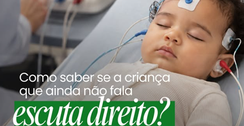 Como saber se a criança que ainda não fala escuta direito? destaque
