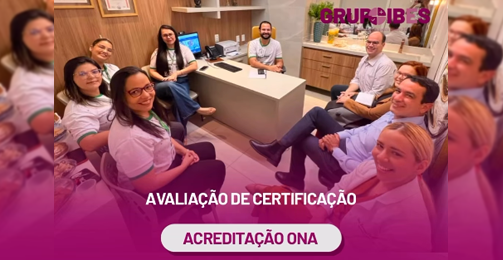Avaliação de Certificação ONA do Otorrinos Hospital destaque